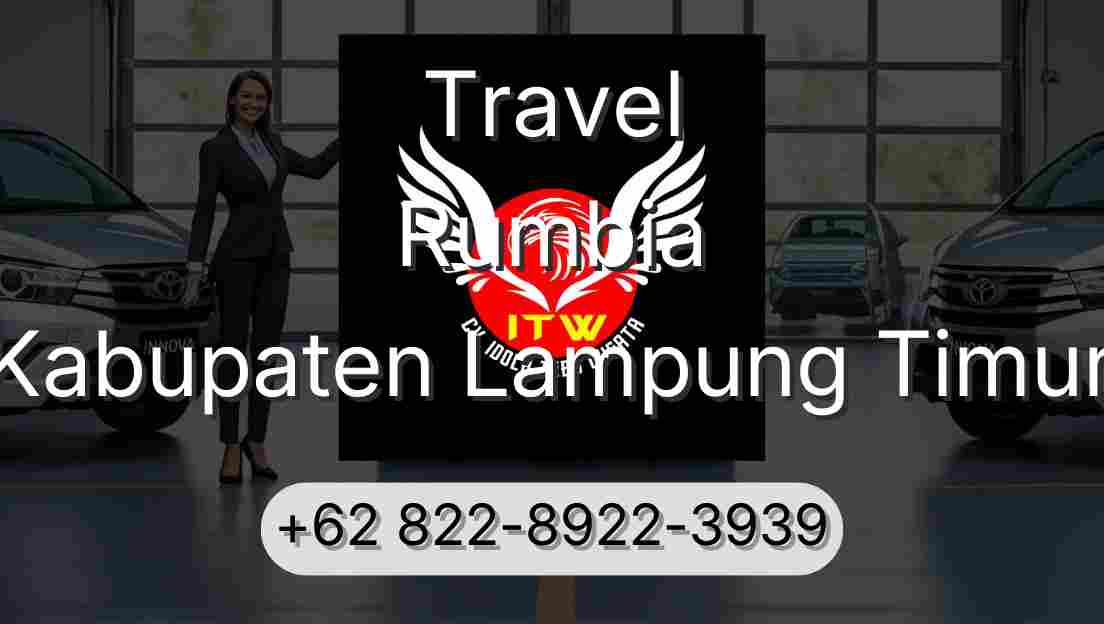 Travel Rumbia Kabupaten Lampung Timur