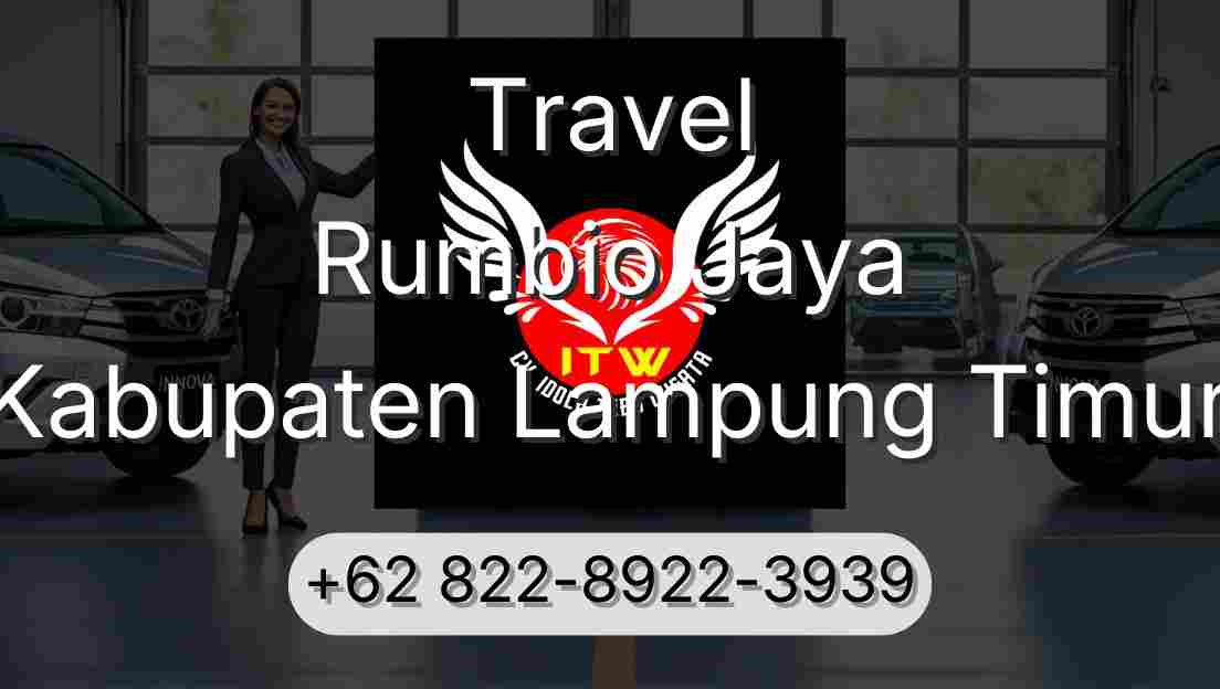 Travel Rumbio Jaya Kabupaten Lampung Timur