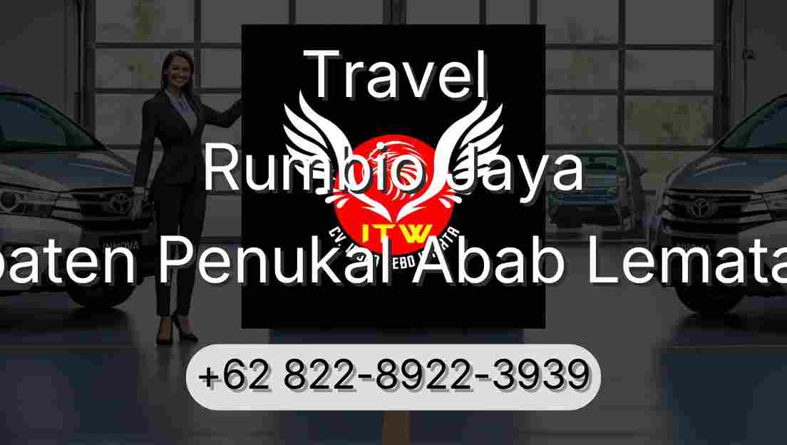 Travel Rumbio Jaya Kabupaten Penukal Abab Lematang Ilir