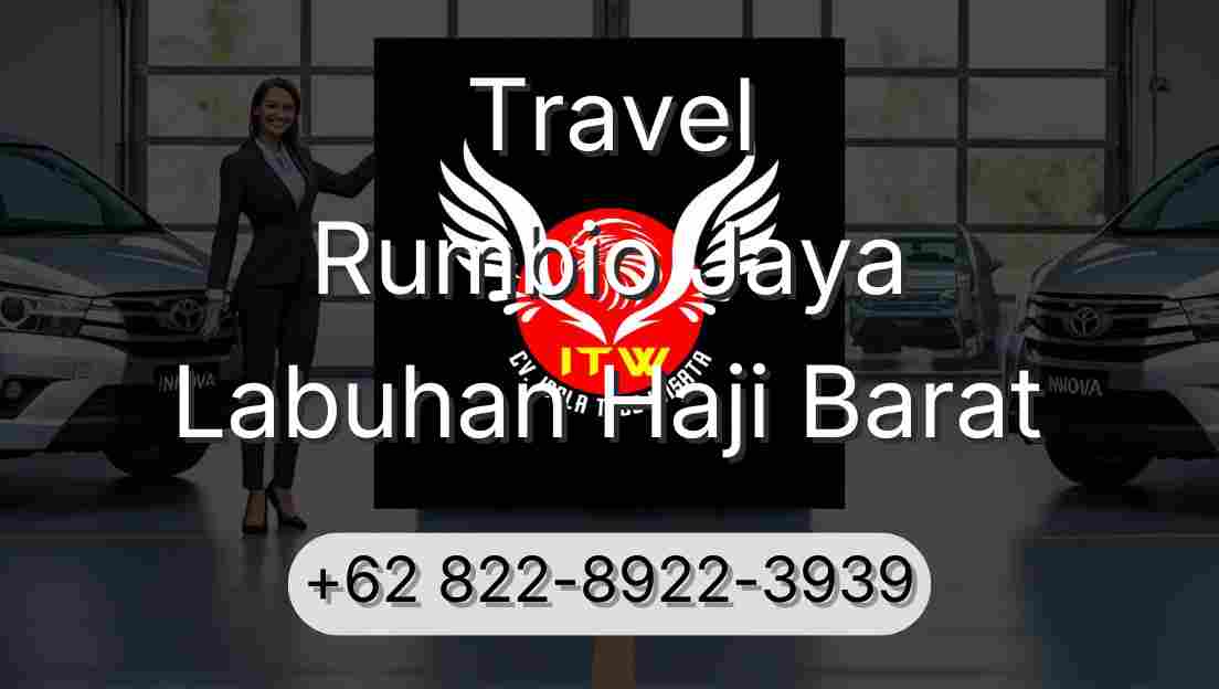 Travel Rumbio Jaya Labuhan Haji Barat