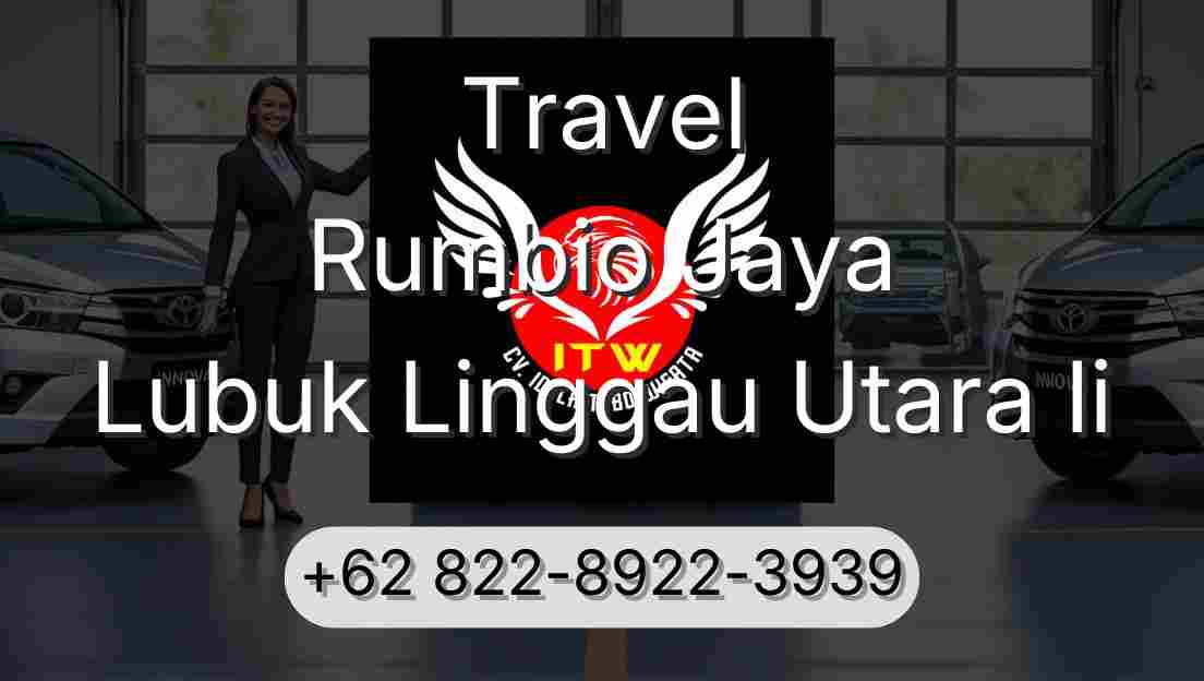 Travel Rumbio Jaya Lubuk Linggau Utara Ii