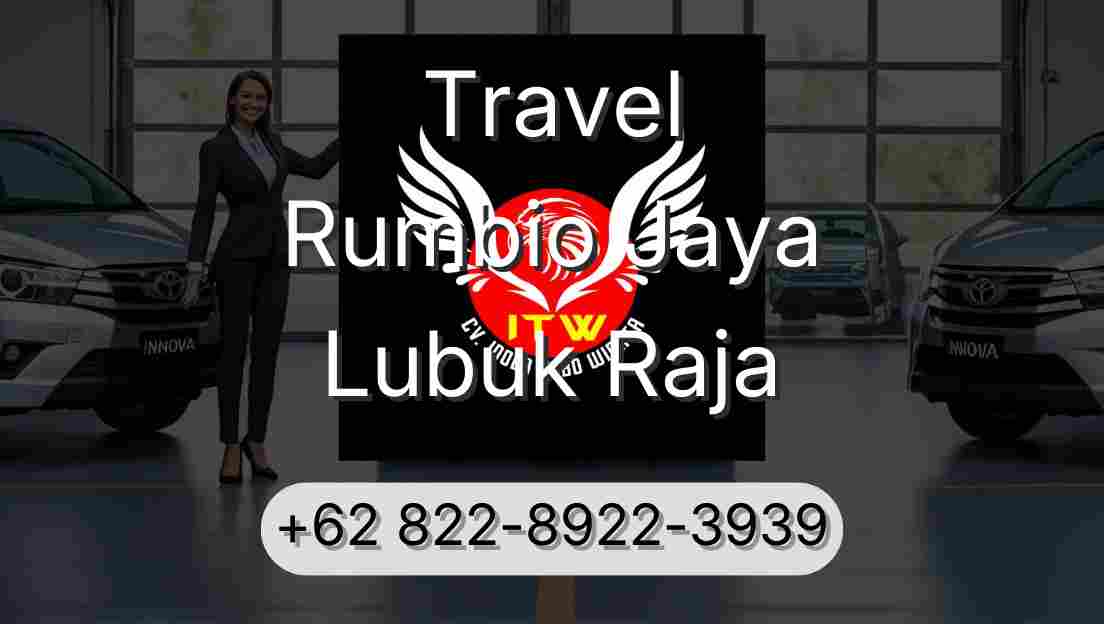 Travel Rumbio Jaya Lubuk Raja