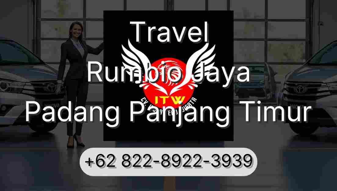 Travel Rumbio Jaya Padang Panjang Timur