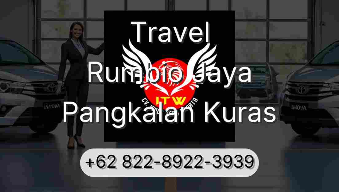 Travel Rumbio Jaya Pangkalan Kuras