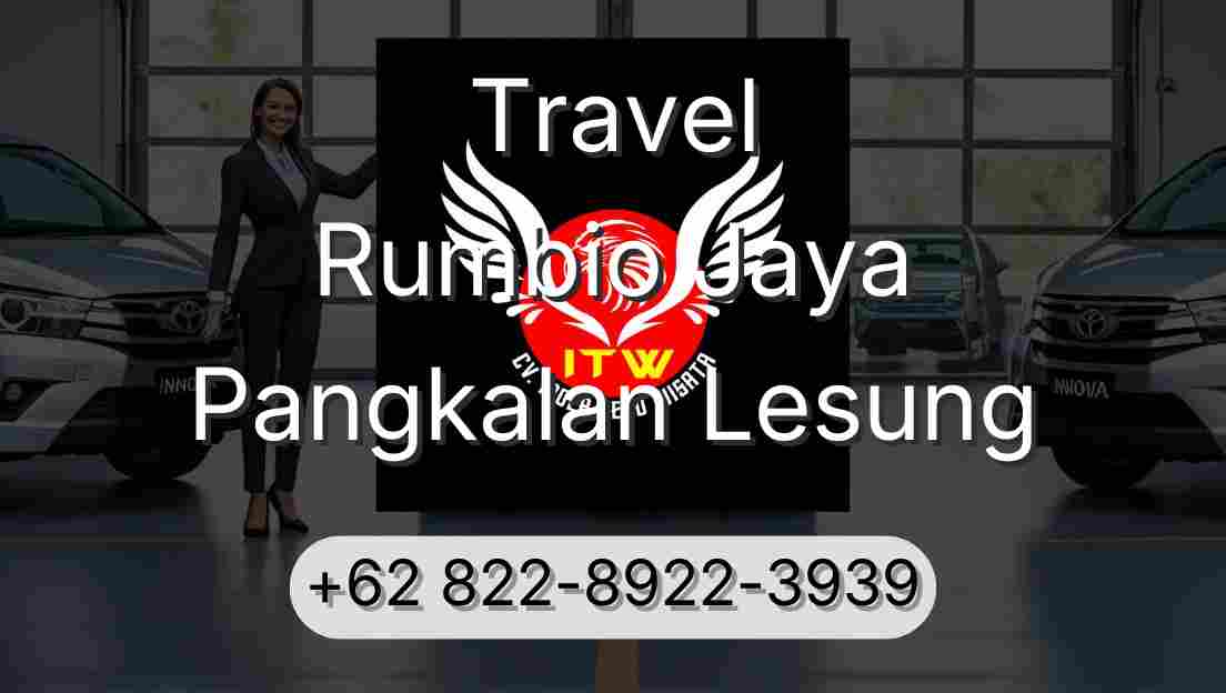 Travel Rumbio Jaya Pangkalan Lesung