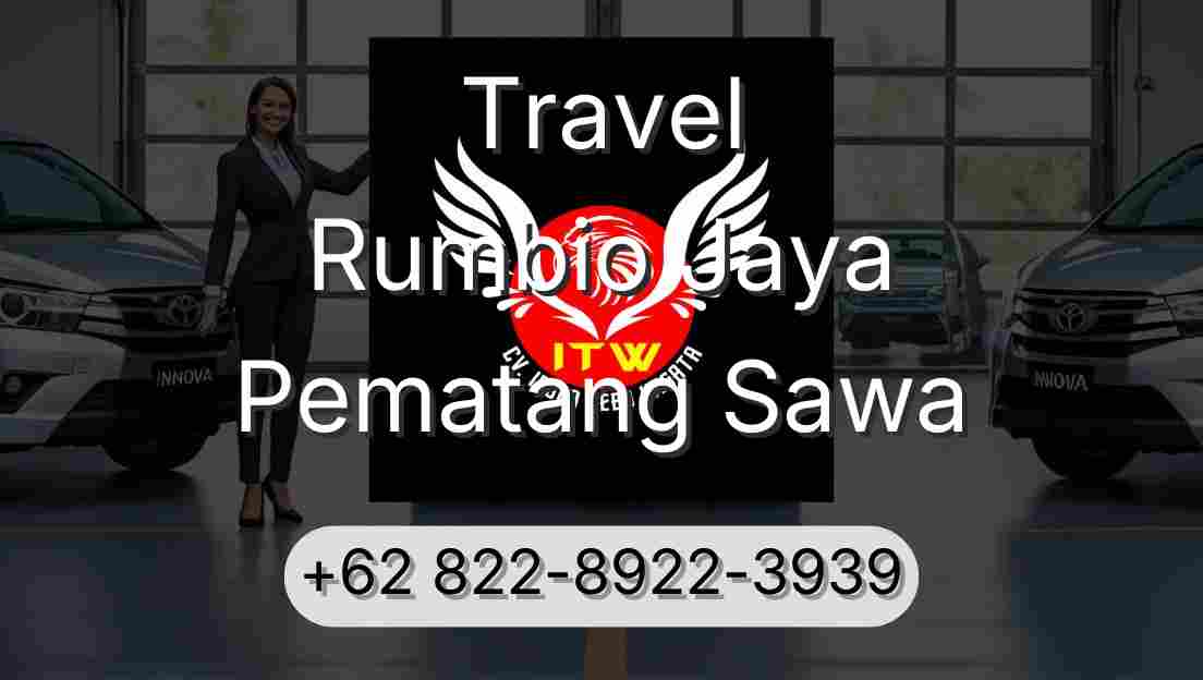 Travel Rumbio Jaya Pematang Sawa