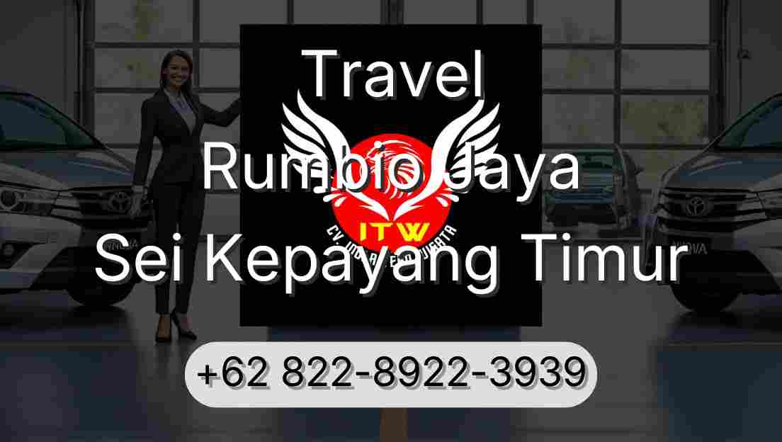 Travel Rumbio Jaya Sei Kepayang Timur