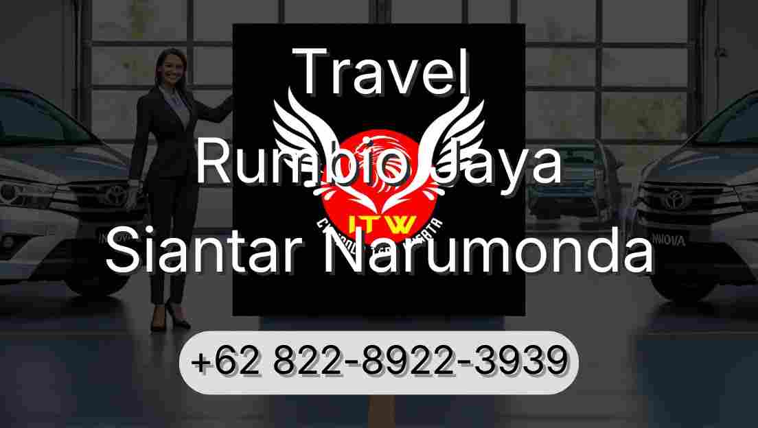 Travel Rumbio Jaya Siantar Narumonda