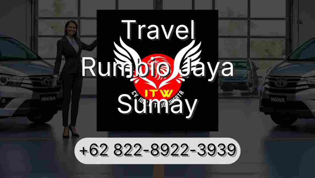 Travel Rumbio Jaya Sumay