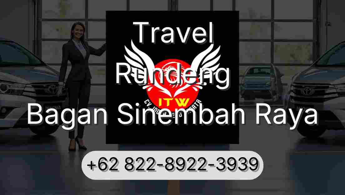 Travel Rundeng Bagan Sinembah Raya