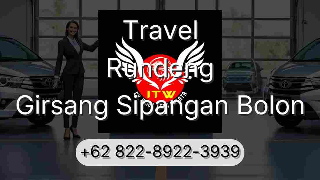 Travel Rundeng Girsang Sipangan Bolon