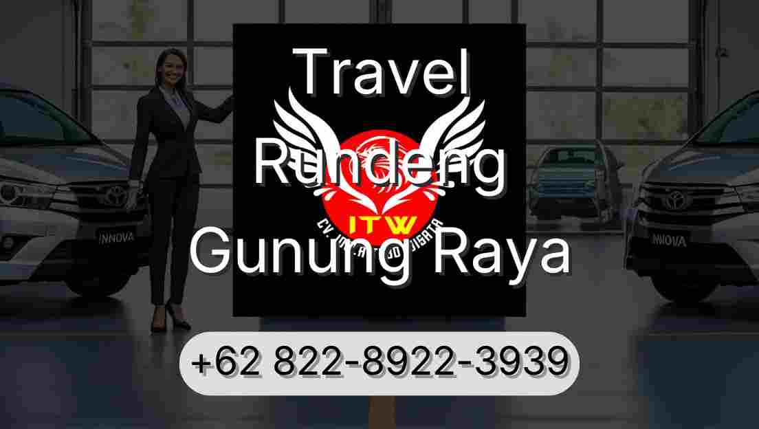 Travel Rundeng Gunung Raya