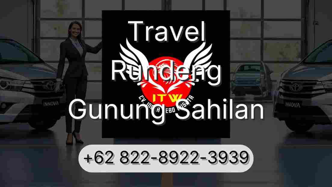 Travel Rundeng Gunung Sahilan