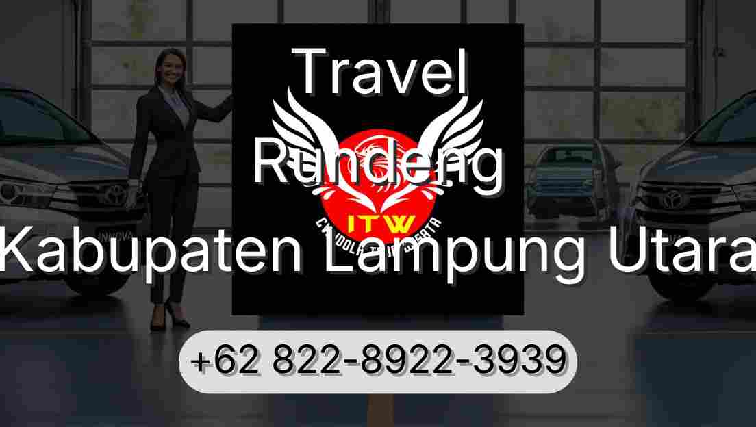 Travel Rundeng Kabupaten Lampung Utara