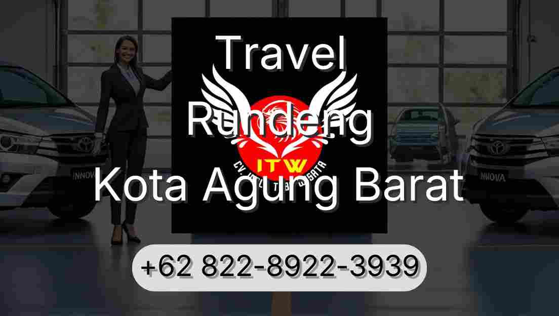 Travel Rundeng Kota Agung Barat