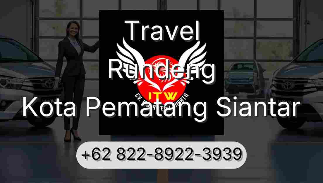 Travel Rundeng Kota Pematang Siantar