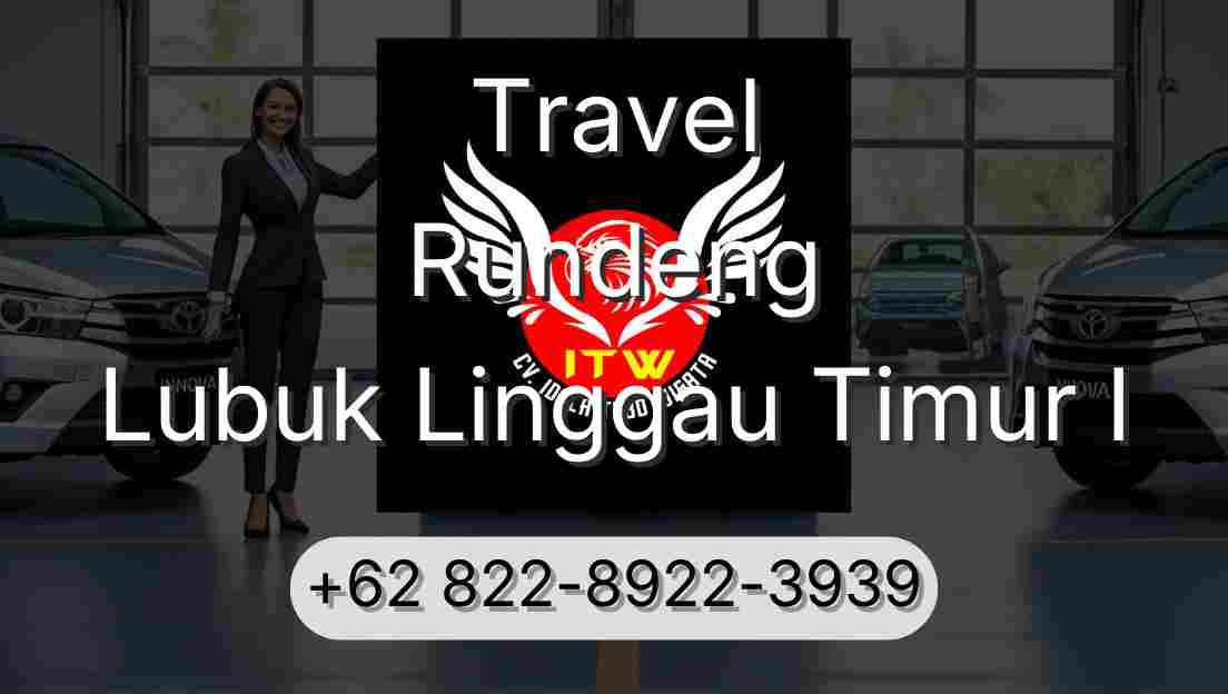 Travel Rundeng Lubuk Linggau Timur I