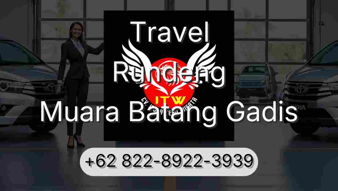 Travel Rundeng Muara Batang Gadis