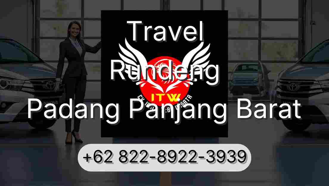 Travel Rundeng Padang Panjang Barat