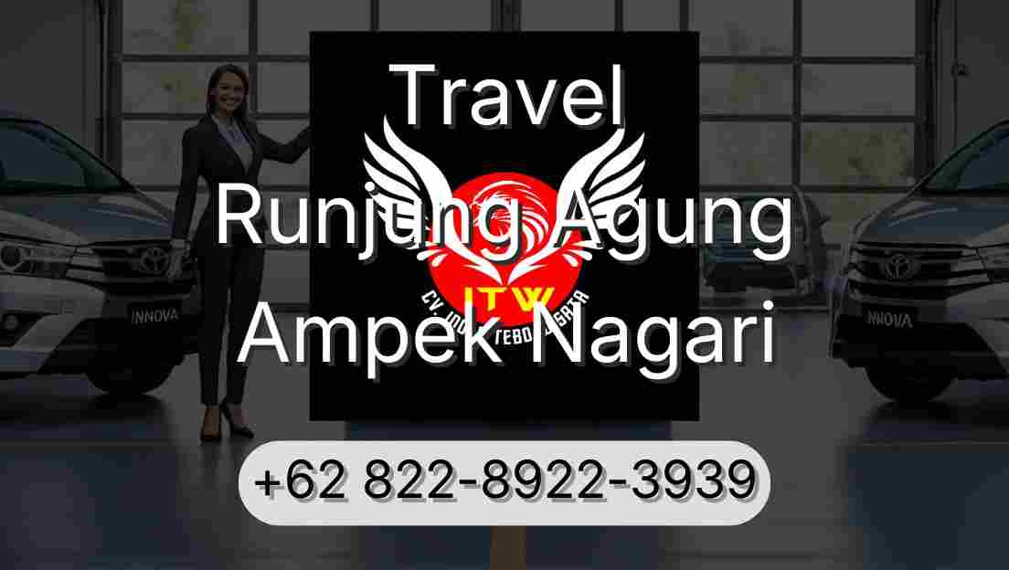 Travel Runjung Agung Ampek Nagari