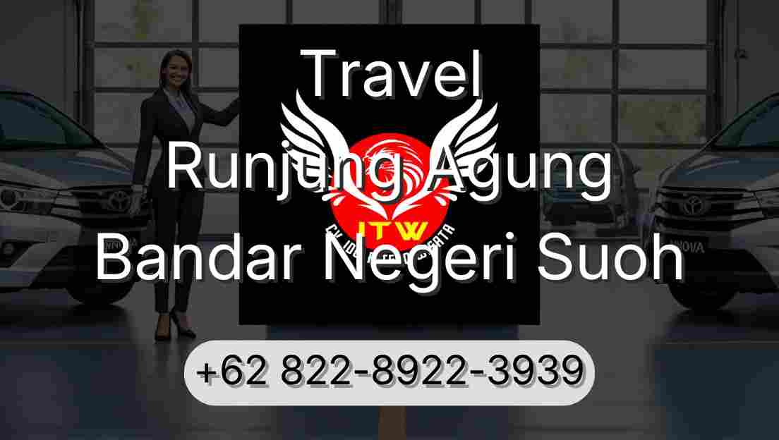 Travel Runjung Agung Bandar Negeri Suoh