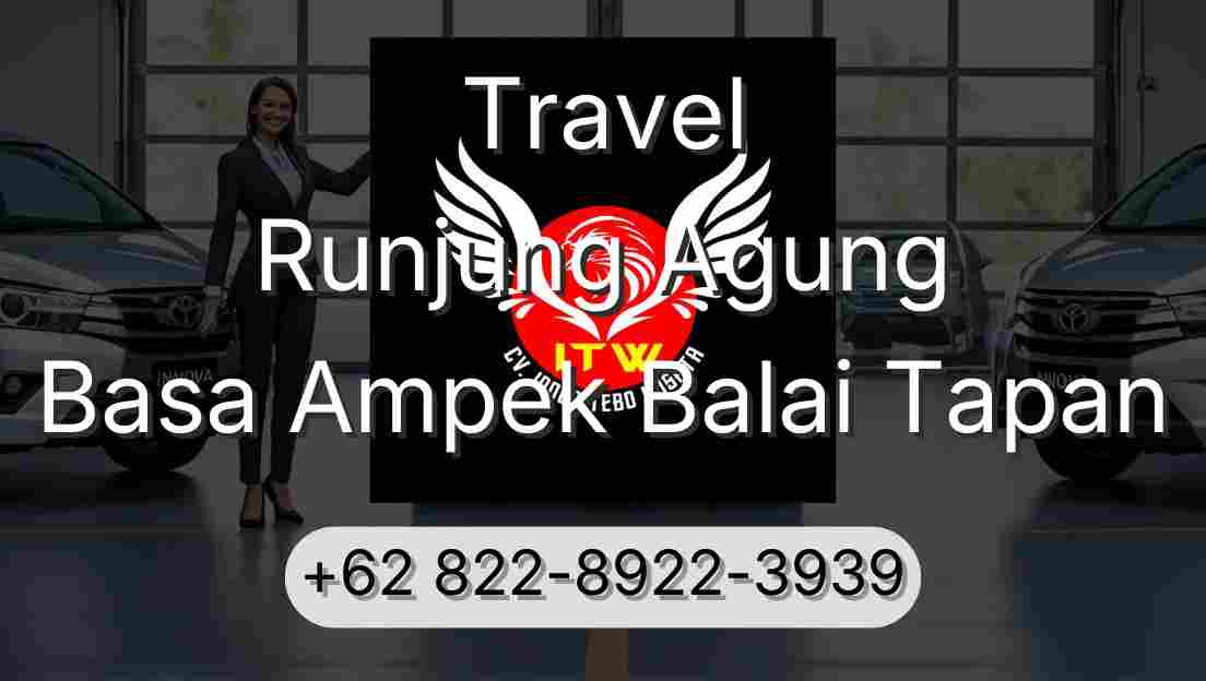 Travel Runjung Agung Basa Ampek Balai Tapan