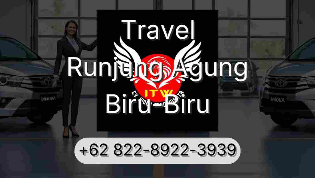 Travel Runjung Agung Biru-Biru