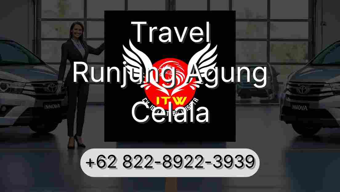 Travel Runjung Agung Celala