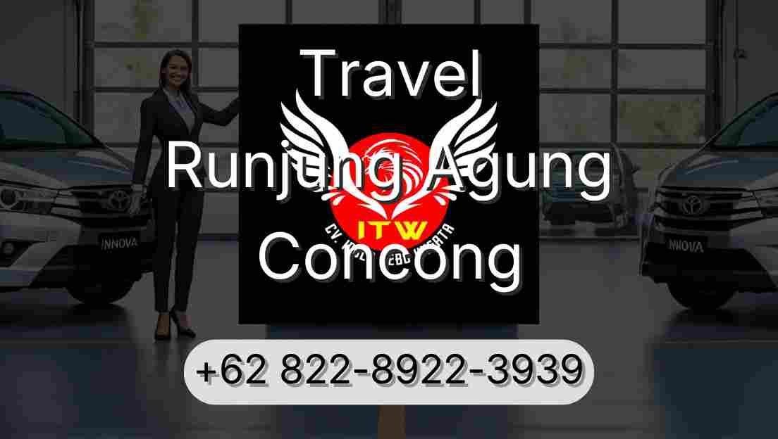 Travel Runjung Agung Concong