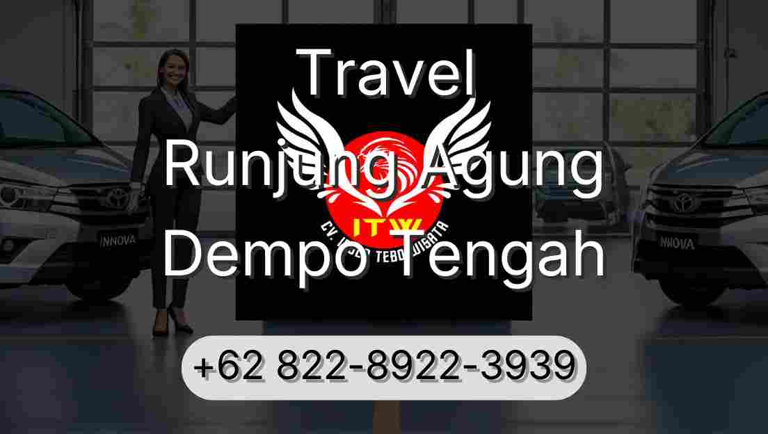 Travel Runjung Agung Dempo Tengah