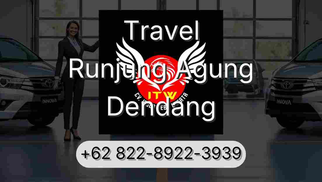 Travel Runjung Agung Dendang