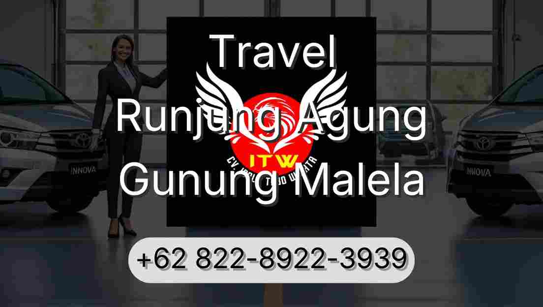 Travel Runjung Agung Gunung Malela