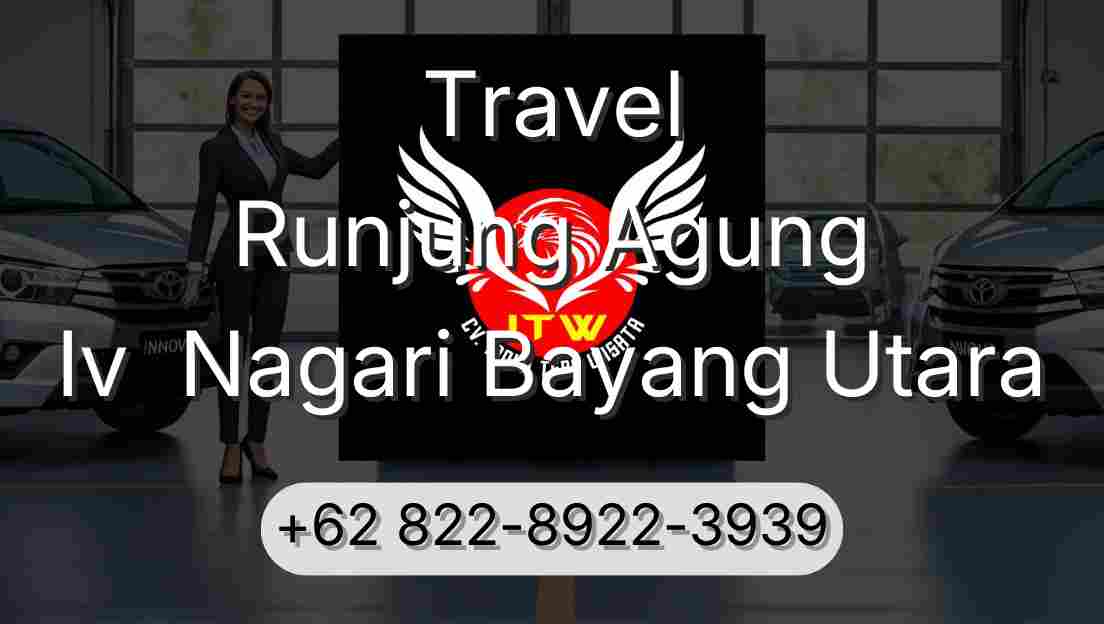 Travel Runjung Agung Iv  Nagari Bayang Utara