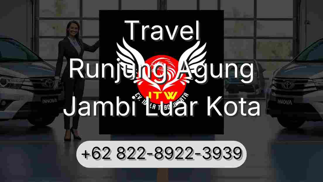 Travel Runjung Agung Jambi Luar Kota