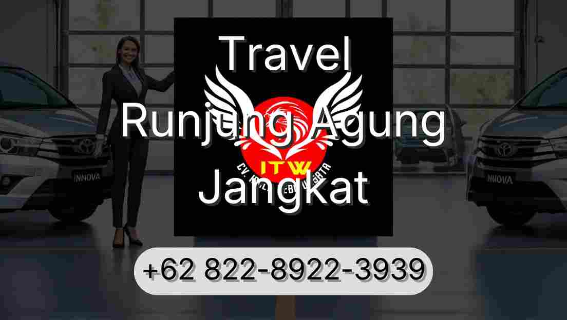 Travel Runjung Agung Jangkat