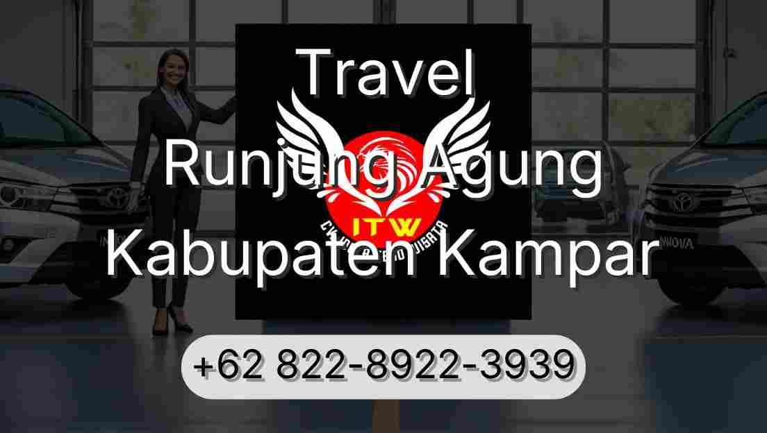 Travel Runjung Agung Kabupaten Kampar