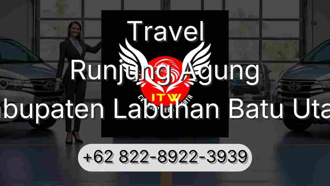 Travel Runjung Agung Kabupaten Labuhan Batu Utara