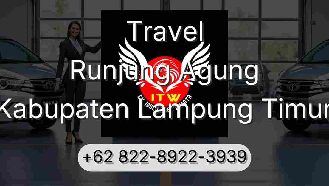 Travel Runjung Agung Kabupaten Lampung Timur