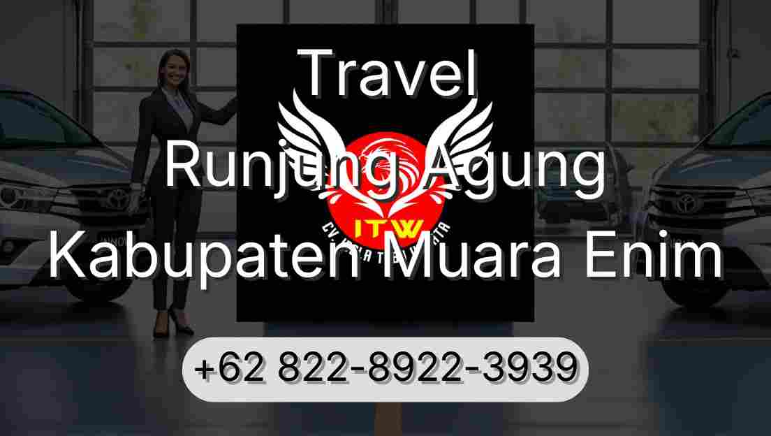 Travel Runjung Agung Kabupaten Muara Enim