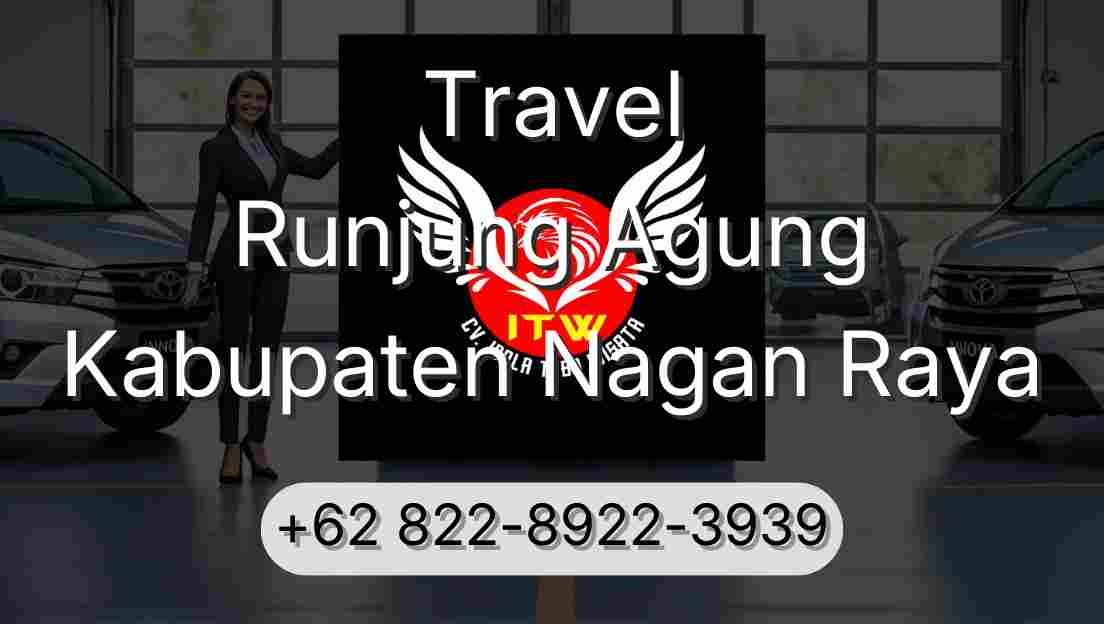 Travel Runjung Agung Kabupaten Nagan Raya