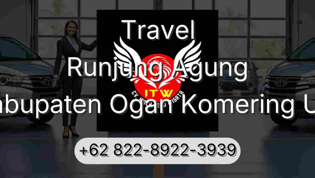Travel Runjung Agung Kabupaten Ogan Komering Ulu