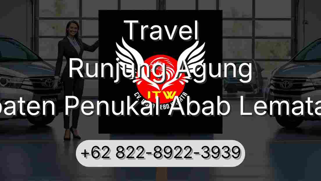Travel Runjung Agung Kabupaten Penukal Abab Lematang Ilir