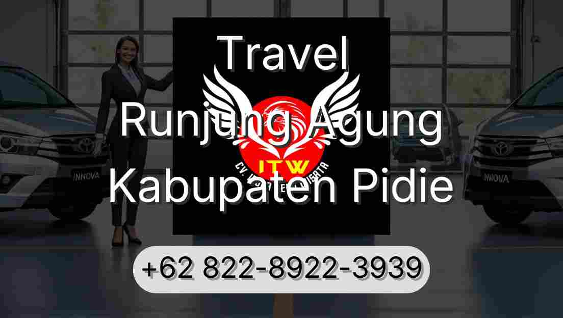 Travel Runjung Agung Kabupaten Pidie