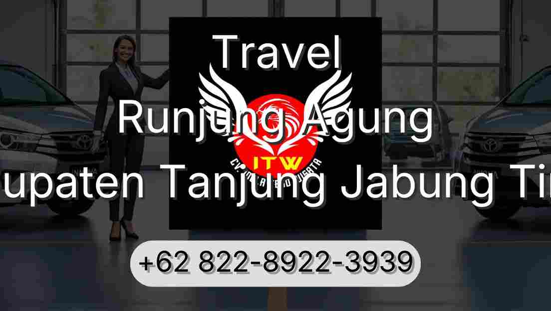 Travel Runjung Agung Kabupaten Tanjung Jabung Timur