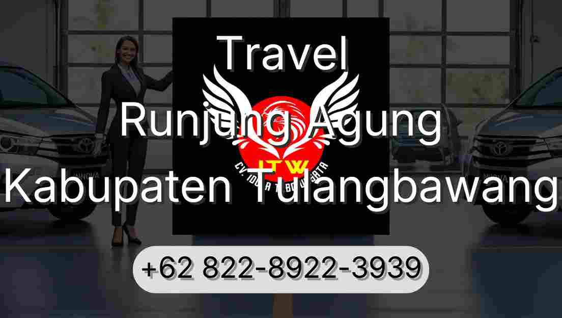 Travel Runjung Agung Kabupaten Tulangbawang