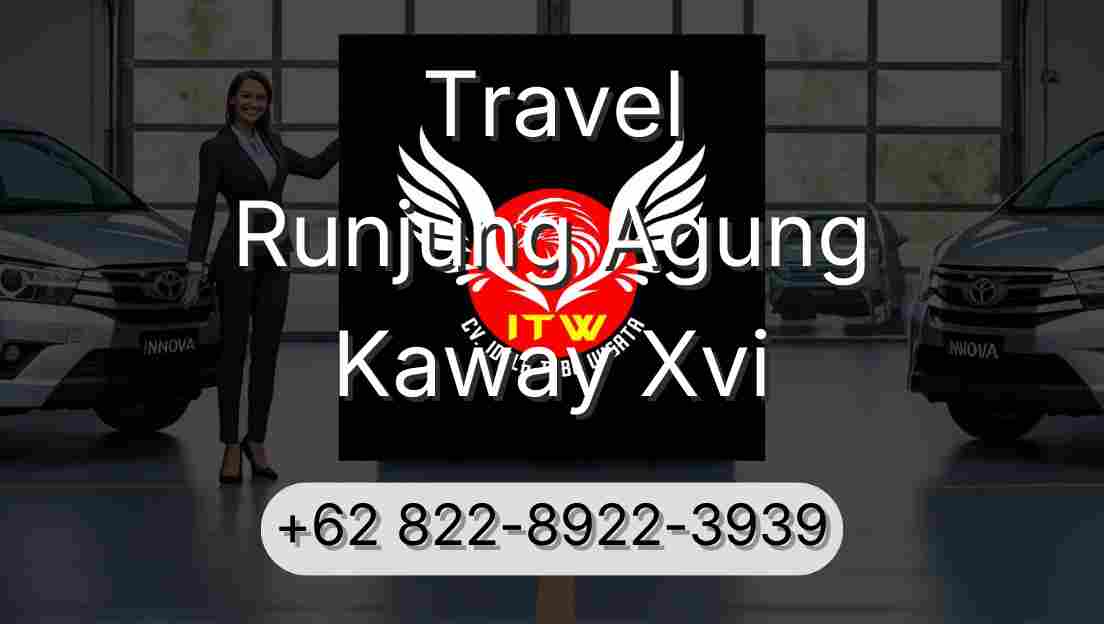 Travel Runjung Agung Kaway Xvi