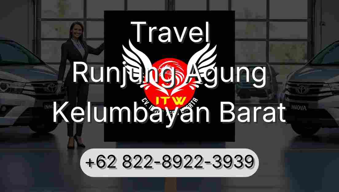 Travel Runjung Agung Kelumbayan Barat