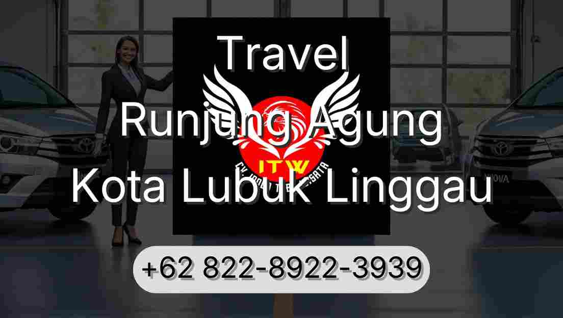 Travel Runjung Agung Kota Lubuk Linggau