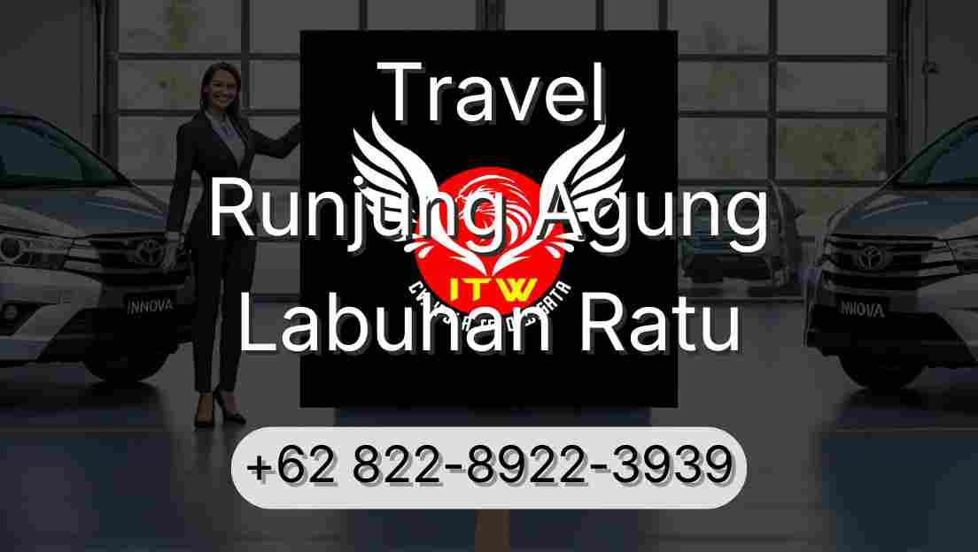 Travel Runjung Agung Labuhan Ratu
