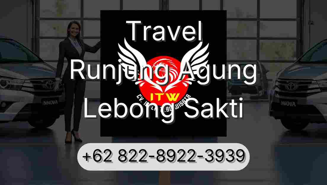 Travel Runjung Agung Lebong Sakti